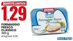 Eurospin Land formaggio fresco classico offerta