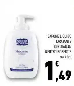 Conad Superstore Sapone liquido idratante BOROTALCO/ NEUTRO ROBERT'S offerta