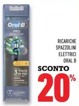 Conad Superstore Ricariche spazzolini elettrici ORAL B offerta