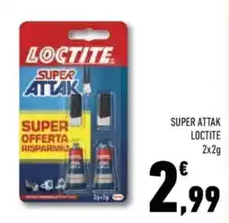 Conad Superstore Super attak LOCTITE offerta