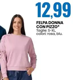 Eurospin Felpa donna con pizzo offerta