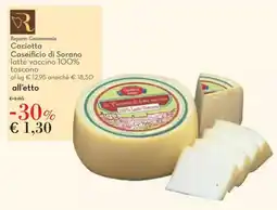 Conad Caciotta Caseificio di Sorano latte vaccino 100% toscano offerta