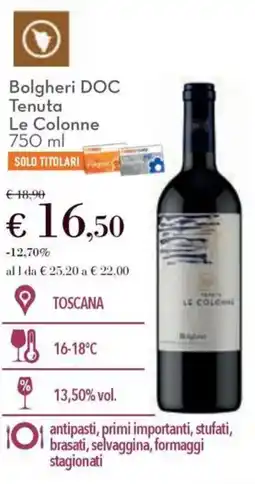 Conad Bolgheri DOC Tenuta Le Colonne offerta