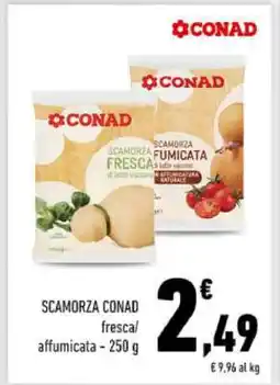 Conad Scamorza CONAD fresca, affumicata offerta