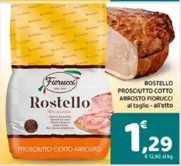 Conad ROSTELLO PROSCIUTTO COTTO ARROSTO FIORUCCI offerta