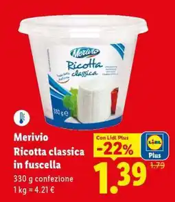Lidl Merivio Ricotta classica in fuscella offerta
