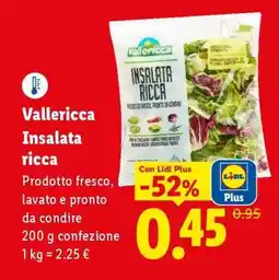 Lidl Vallericca Insalata ricca offerta