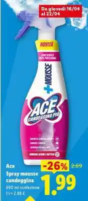Lidl Ace Spray mousse candeggina offerta