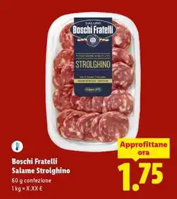 Lidl Boschi Fratelli Salame Strolghino offerta
