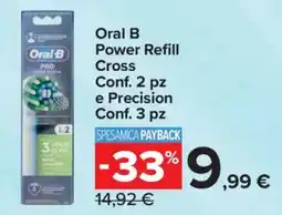 Carrefour Express Oral B Power Refill Cross e Precision offerta