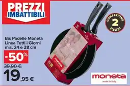 Carrefour Express Bis Padelle Moneta Linea Tutti i Giorni mis. 24 e 28 cm offerta