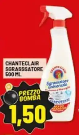 Risparmio Casa Chanteclair sgrasssatore offerta