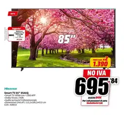 MediaWorld Hisense Smart TV 85" 85A6Q offerta