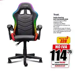 MediaWorld Trust. Sedia Gaming GXT704 RONIQ RGB L'illuminazione RGB offerta