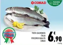 Conad Superstore Trota salmonata italia percorso qualità CONAD offerta