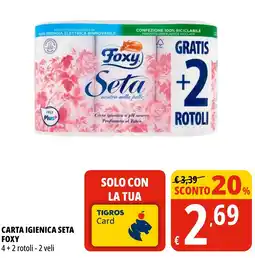 Tigros Carta igienica seta FOXY offerta