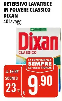 Tigros Detersivo lavatrice in polvere DIXAN classico offerta