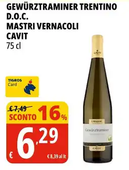 Tigros Gewürztraminer trentino d.o.c. mastri vernacoli cavit offerta