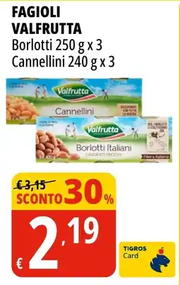 Tigros Fagioli VALFRUTTA offerta