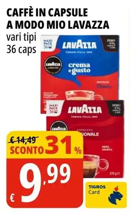 Tigros Caffè in capsule a modo mio LAVAZZA offerta
