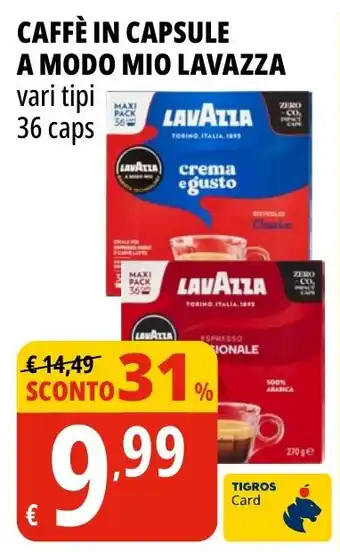 Tigros Caffè in capsule a modo mio LAVAZZA offerta