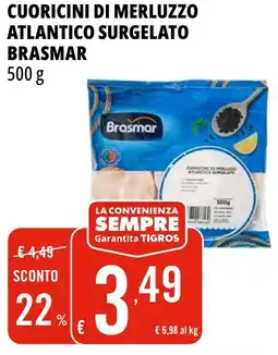 Tigros Cuoricini di merluzzo atlantico surgelato BRASMAR offerta