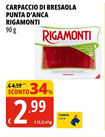 Tigros Carpaccio di bresaola punta d'anca RIGAMONTI offerta