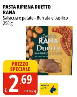 Tigros Pasta ripiena duetto RANA offerta