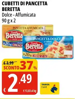 Tigros Cubetti di pancetta BERETTA offerta