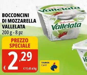Tigros Bocconcini di mozzarella VALLELATA offerta