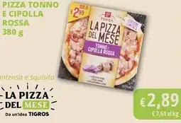 Tigros Pizza tonno e cipolla rossa offerta