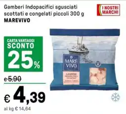 Iper La Grande Gamberi Indopacifici sgusciati scottati e congelati piccoli MAREVIVO offerta