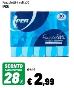 Iper La Grande Fazzoletti 4 veli x30 IPER offerta