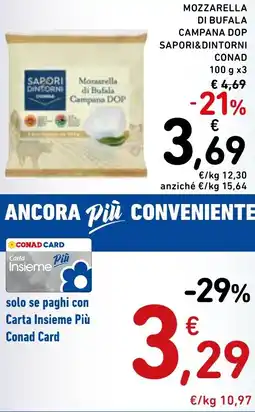 Spazio Conad Mozzarella di bufala campana dop SAPORI&DINTORNI CONAD offerta