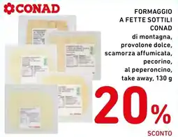 Spazio Conad Formaggio a fette sottili CONAD offerta