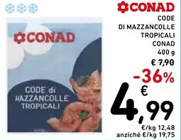 Spazio Conad Code di mazzancolle tropicali CONAD offerta