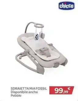 Bimbo Store Chicco sdraietta mia fossil offerta