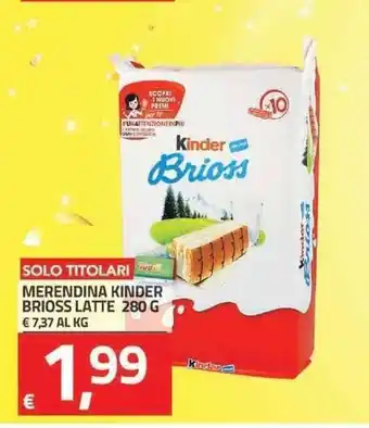 TuoDi Kinder Brioss Latte Merendina 280g offerta