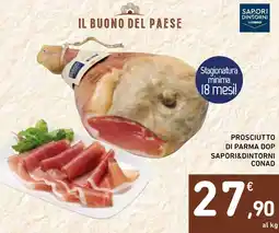 Spazio Conad Prosciutto di parma dop SAPORI&DINTORNI CONAD offerta