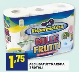 Risparmio Casa Risparmio casa asciugatutto aroma offerta