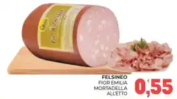 Eté Felsineo fior emilia mortadella offerta