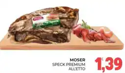 Eté Moser speck premium offerta