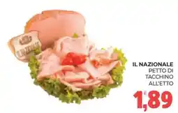 Eté Il nazionale petto di tacchino offerta