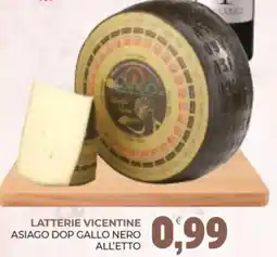 Eté Latterie vicentine asiago dop gallo nero offerta