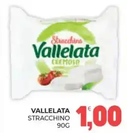 Eté Vallelata stracchino offerta