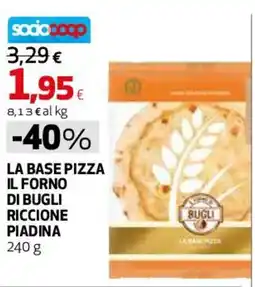 Coop Master Alleanza 3.0 La base pizza il forno di bugli RICCIONE PIADINA offerta