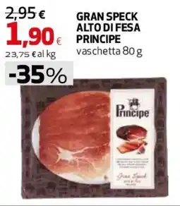 Coop Master Alleanza 3.0 Gran speck alto di fesa principe vaschetta offerta