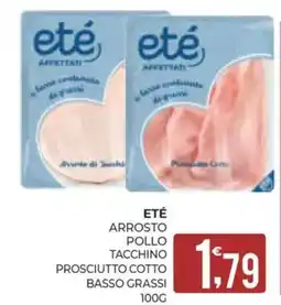 Eté Eté arrosto pollo tacchino prosciutto cotto basso grassi offerta