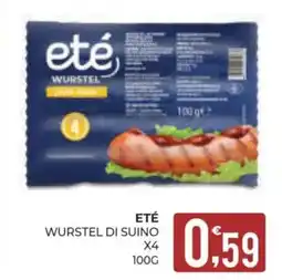 Eté Eté wurstel di suino x4 offerta