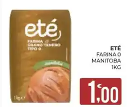 Eté Eté farina o manitoba offerta
